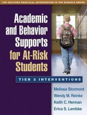 Academic and Behavior Supports for at-Risk Students : Tier 2 Interventions