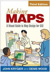 Making Maps : A Visual Guide to Map Design for GIS 3rd