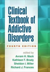 Clinical Textbook of Addictive Disorders 4th