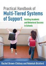 Practical Handbook of Multi-Tiered Systems of Support : Building Academic and Behavioral Success in Schools 