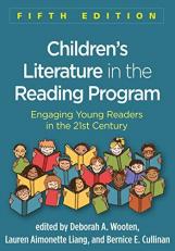 Children's Literature in the Reading Program : Engaging Young Readers in the 21st Century