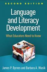 Language and Literacy Development : What Educators Need to Know 2nd
