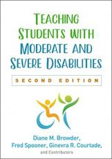 Teaching Students with Moderate and Severe Disabilities 2nd