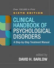 Clinical Handbook of Psychological Disorders : A Step-By-Step Treatment Manual 6th