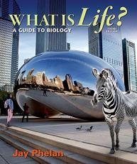 What Is Life? a Guide to Biology 3rd