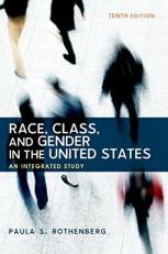 Race, Class, and Gender in the United States : An Integrated Study 10th