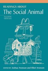 Readings about the Social Animal 12th