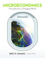 Microeconomics: Principles for a Changing World 4th