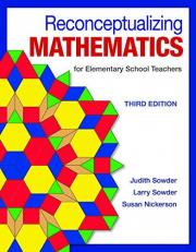 Reconceptualizing Mathematics : For Elementary School Teachers 3rd
