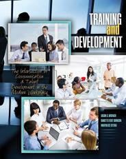 Training and Development : The Intersection of Communication and Talent Development in the Modern Workplace 