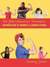 Not Your Momma's Feminism: Introduction to Women's and Gender Studies 