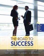 The Road to Success : Learning How to Become an Effective Negotiator with Access 2nd