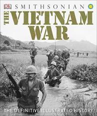 The Vietnam War : The Definitive Illustrated History 