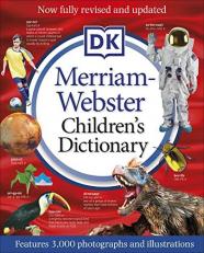 Merriam-Webster Children's Dictionary, New Edition : Features 3,000 Photographs and Illustrations