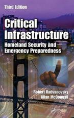 Critical Infrastructure : Homeland Security and Emergency Preparedness, Third Edition