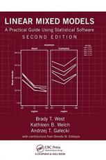 Linear Mixed Models : A Practical Guide Using Statistical Software, Second Edition