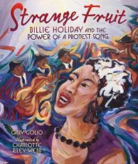 Strange Fruit : Billie Holiday and the Power of a Protest Song 