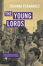 The Young Lords : A Radical History 