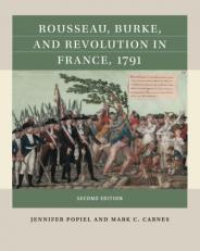 Rousseau, Burke, and Revolution in France 1791 2nd