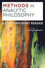 Methods in Analytic Philosophy: a Contemporary Reader 