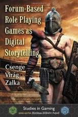 Forum-Based Role Playing Games As Digital Storytelling 
