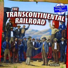 The Transcontinental Railroad 