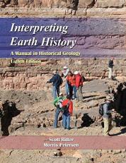 Interpreting Earth History : A Manual in Historical Geology 8th