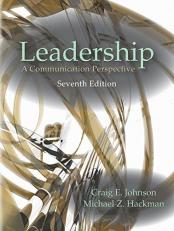 Leadership : A Communication Perspective 7th