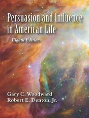 Persuasion and Influence in American Life 8th