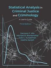 Statistical Analysis in Criminal Justice and Criminology : A User's Guide 3rd
