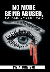 No More Being Abused, I'm Taking My Life Back 