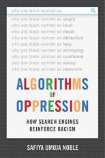 Algorithms of Oppression : How Search Engines Reinforce Racism 