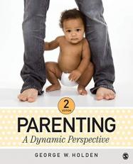 Parenting : A Dynamic Perspective 2nd