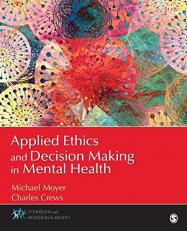 Applied Ethics and Decision Making in Mental Health 