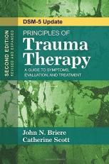Principles of Trauma Therapy : A Guide to Symptoms, Evaluation, and Treatment ( DSM-5 Update)