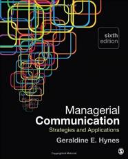 Managerial Communication : Strategies and Applications 6th