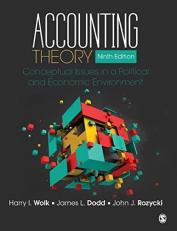 Accounting Theory : Conceptual Issues in a Political and Economic Environment 9th