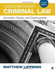 Contemporary Criminal Law : Concepts, Cases, and Controversies 4th