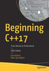 Beginning C++ 17 : From Novice to Professional