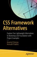 CSS Framework Alternatives : Explore Five Lightweight Alternatives to Bootstrap and Foundation with Project Examples