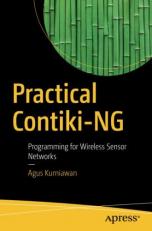 Practical Contiki-NG : Programming for Wireless Sensor Networks 