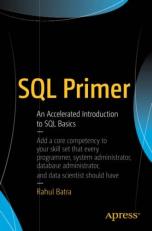 SQL Primer : An Accelerated Introduction to SQL Basics 