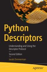 Python Descriptors : Understanding and Using the Descriptor Protocol 2nd