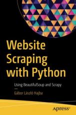 Website Scraping with Python : Using BeautifulSoup and Scrapy 
