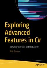 Exploring Advanced Features in C# 7 : Enhance Your Code and Productivity