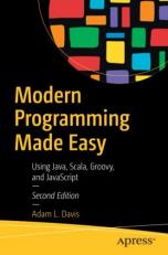 Modern Programming Made Easy : Using Java, Scala, Groovy, and JavaScript 2nd