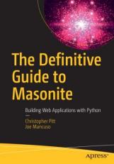 The Definitive Guide to Masonite : Building Web Applications with Python 