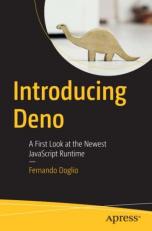 Introducing Deno : A First Look at the Newest JavaScript Runtime