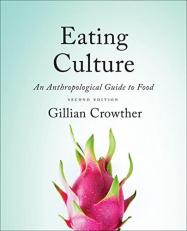 Eating Culture : An Anthropological Guide to Food 2nd