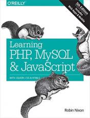 Learning PHP, MySQL and JavaScript : With JQuery, CSS and HTML5 5th